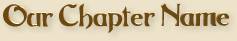 Our Chapter Name